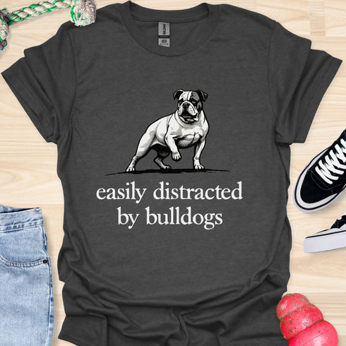 Easily distracted by bulldogs - V7 - Royal Stance T-Shirt